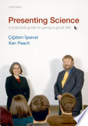 Presenting science : a practical guide to giving a good talk /