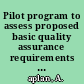 Pilot program to assess proposed basic quality assurance requirements in the medical use of byproduct materials