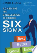 Achieving HR Excellence through Six Sigma.
