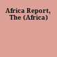 Africa Report, The (Africa)