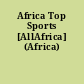 Africa Top Sports [AllAfrica] (Africa)