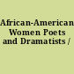 African-American Women Poets and Dramatists /