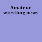 Amateur wrestling news