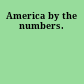 America by the numbers.