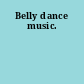 Belly dance music.