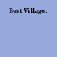 Best Village.