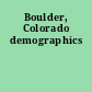 Boulder, Colorado demographics