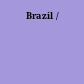 Brazil /