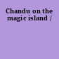 Chandu on the magic island /