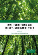 Civil engineering and energy-environment : proceedings of the 4th International Conference on Civil Engineering, Environment Resources and Energy Materials (CCESEM 2022), Sanya, China, 21-23 October 2022.