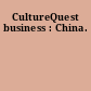 CultureQuest business : China.