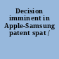 Decision imminent in Apple-Samsung patent spat /