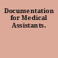 Documentation for Medical Assistants.