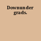 Downunder grads.