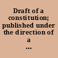Draft of a constitution; published under the direction of a committee of citizens of Colorado, for consideration and discussion by the citizens of the centennial state