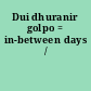 Dui dhuranir golpo = in-between days /