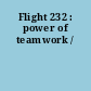 Flight 232 : power of teamwork /