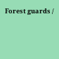 Forest guards /