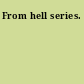 From hell series.