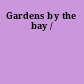 Gardens by the bay /