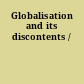Globalisation and its discontents /