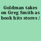 Goldman takes on Greg Smith as book hits stores /