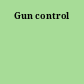 Gun control
