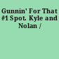 Gunnin' For That #1 Spot. Kyle and Nolan /