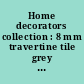 Home decorators collection : 8 mm travertine tile grey : THS.