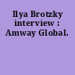 Ilya Brotzky interview : Amway Global.