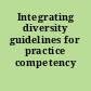 Integrating diversity guidelines for practice competency /