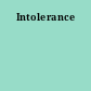 Intolerance