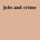 Jobs and crime