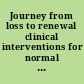 Journey from loss to renewal clinical interventions for normal & complicated grief /