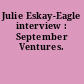 Julie Eskay-Eagle interview : September Ventures.