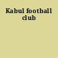 Kabul football club
