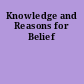 Knowledge and Reasons for Belief