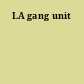 LA gang unit