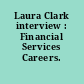 Laura Clark interview : Financial Services Careers.