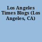 Los Angeles Times Blogs (Los Angeles, CA)