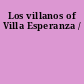 Los villanos of Villa Esperanza /