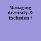Managing diversity & inclusion /