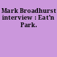 Mark Broadhurst interview : Eat'n Park.