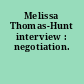 Melissa Thomas-Hunt interview : negotiation.