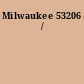 Milwaukee 53206 /