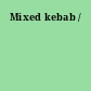 Mixed kebab /