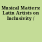 Musical Matters: Latin Artists on Inclusivity /