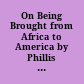 On Being Brought from Africa to America by Phillis Wheatley: The Recital /