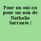 Pour un oui ou pour un non de Nathalie Sarraute /
