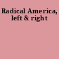 Radical America, left & right